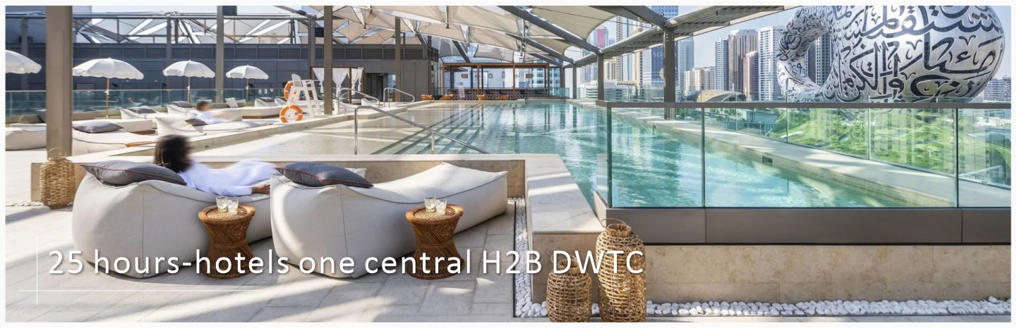 25 hours-hotels one central H2B DWTC